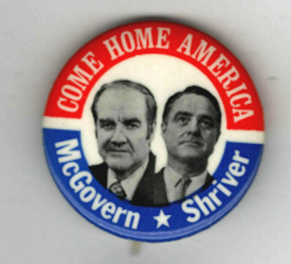 Vintage Political Pin 1972  George McGovern Pin McGovern Shriver Pin