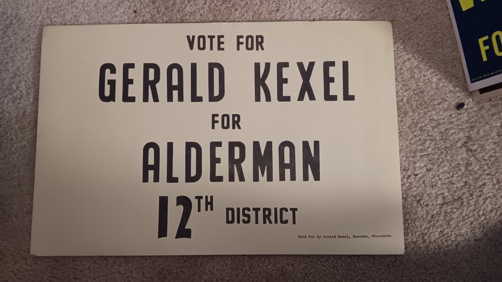 Wisconsin Gerald  Kexel ALDERMAN 12th Dist. Democrat Sign ORIGINAL Vintage RARE