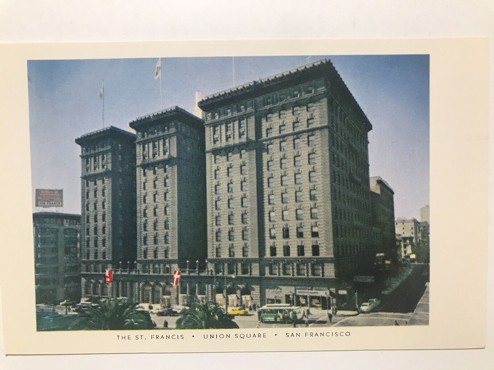 1960 The St Francis Union Square San Francisco Postcard