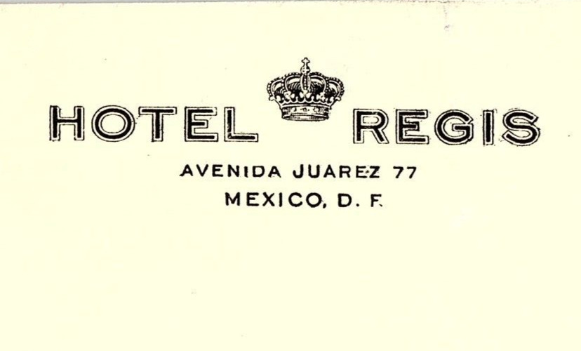 1930s HOTEL REGIS AVENIDA JUAREZ 77 MEXICO D.F.  STATIONARY ENVELOPE  Z765