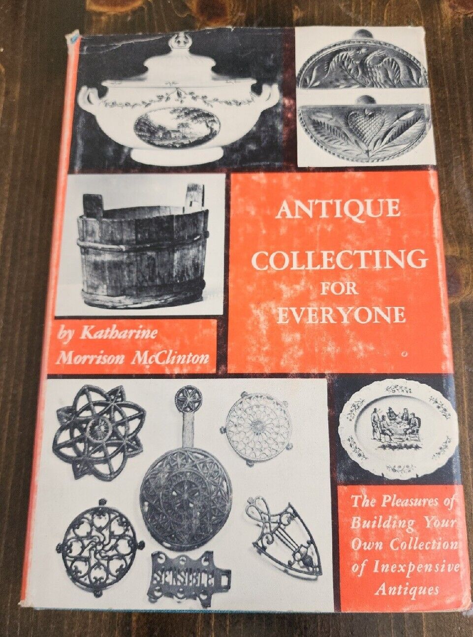 Antique Collecting For Everyone by Katharine Morrison McClinton 1951 HC/DJ