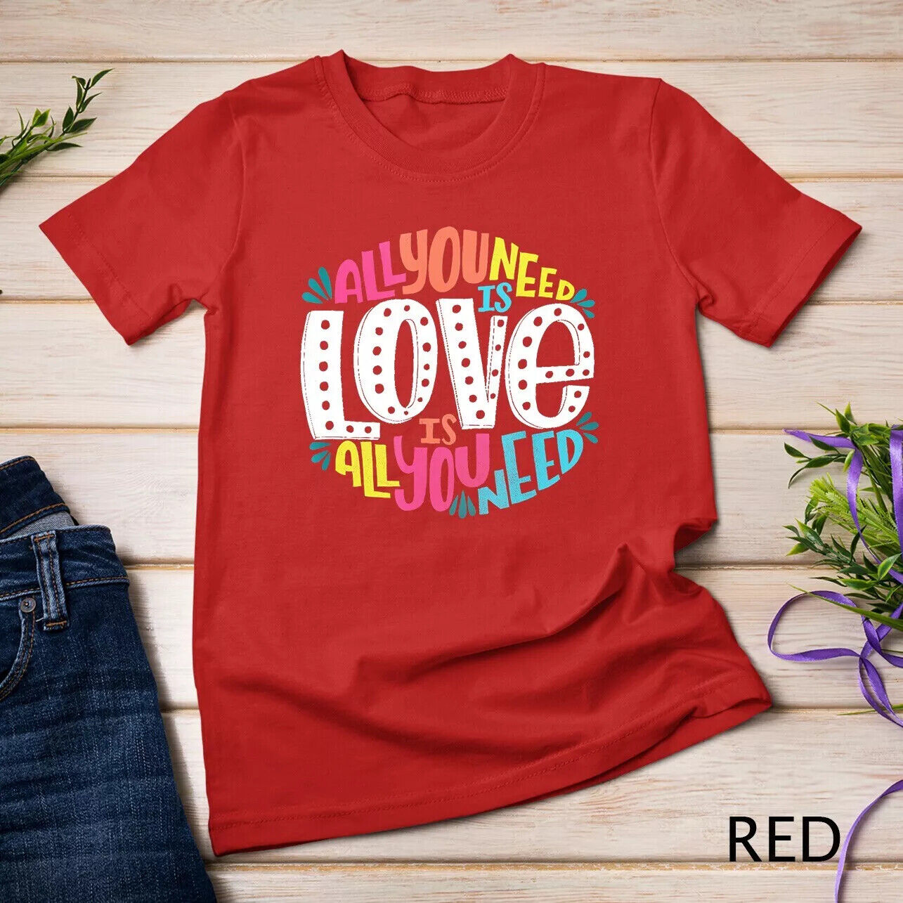 Valentine\'S Day Product - All You Need Is Love T-shirt S-5XL