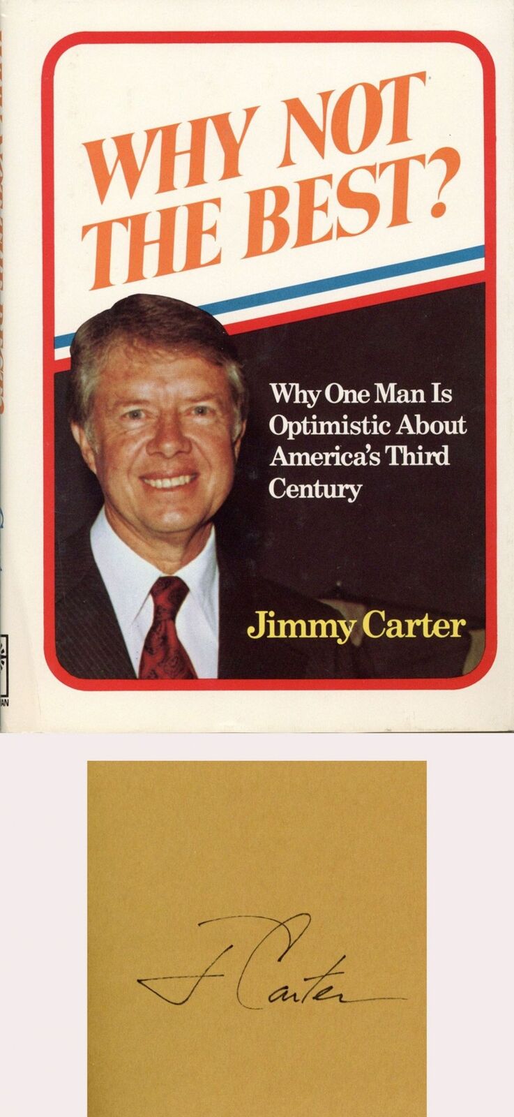 Jimmy Carter Autographed Book - Why Not the Best? - Published While Campaigning 