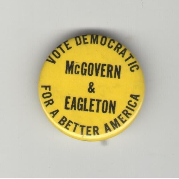 1972 pin  McGOVERN & EAGLETON Anti VIETNAM WAR PEACE pinback Vote DEMOCRATIC