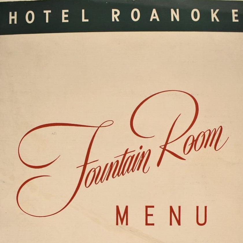 Vintage 1950s Hotel Roanoke Fountain Room Restaurant Menu Hotel Resort Virginia