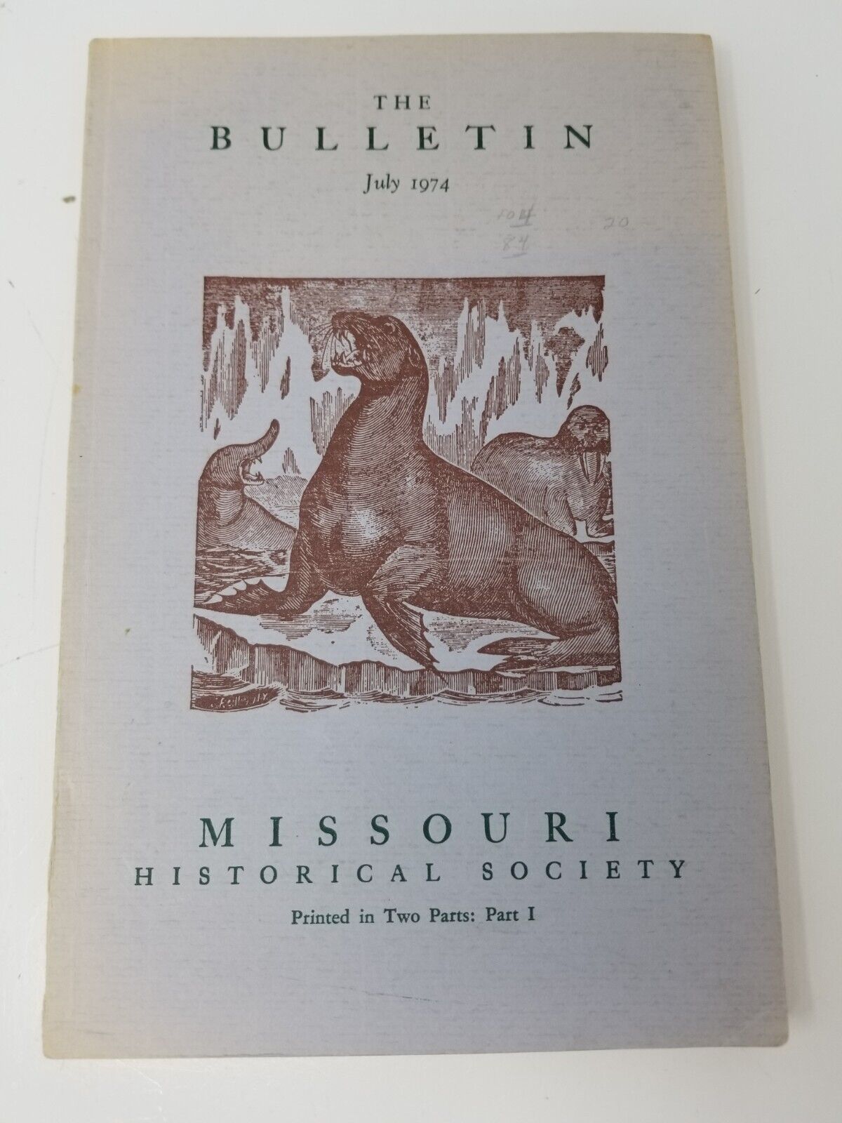 The Bulletin Missouri Historical Society Slavery St. Louis July 1974 Part 1 Book