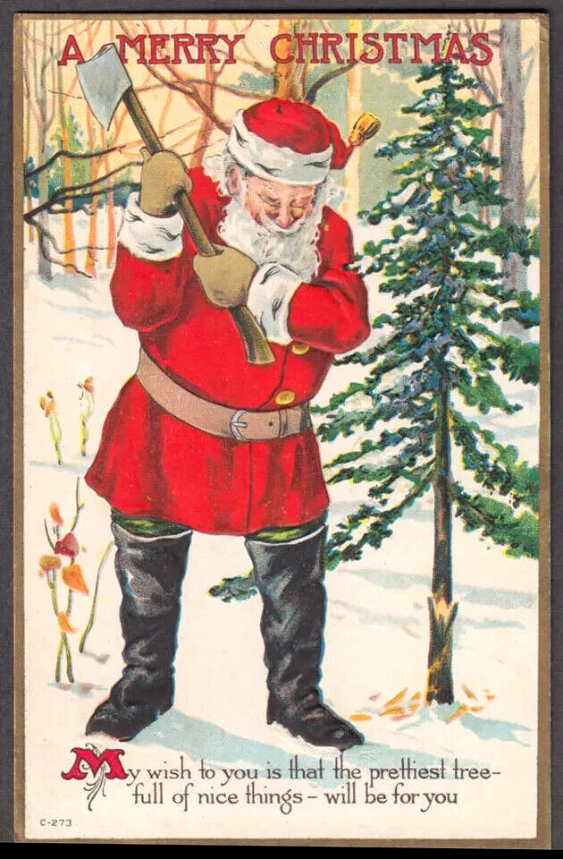 Red Robe Santa Claus Chops  Down Xmas Tree~Antique Christmas Postcard~k-700