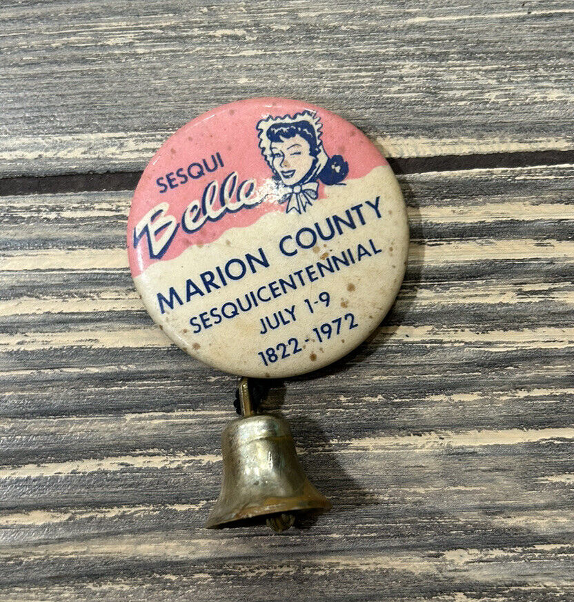 Vintage Sesqui Belle Marion County Sesquicentennial 1 5/8” Pin W Bell