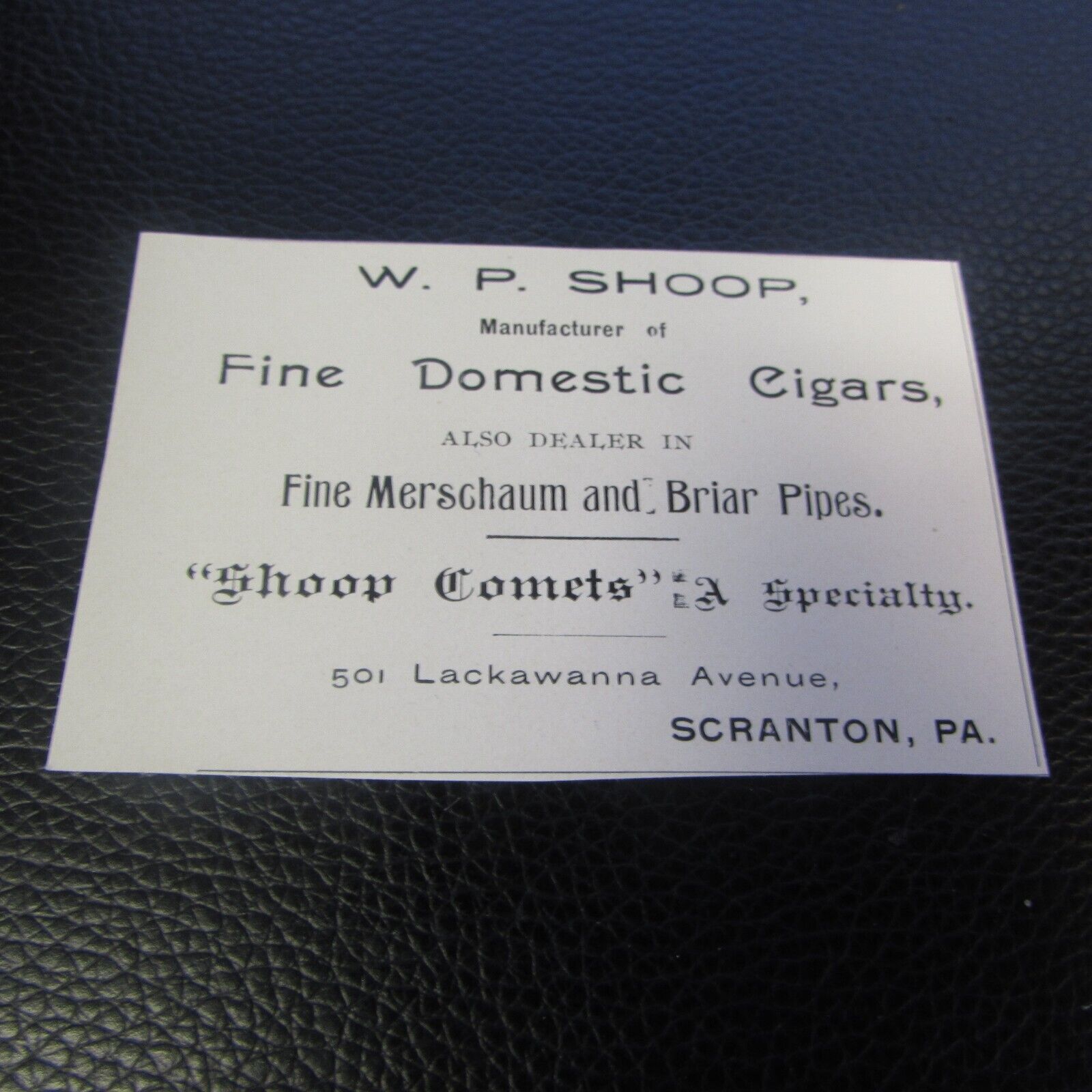 1890'S - W.P. SHOOP - FINE DOMESTIC CIGARS -  SCRANTON PA 3  BY 2 IN
