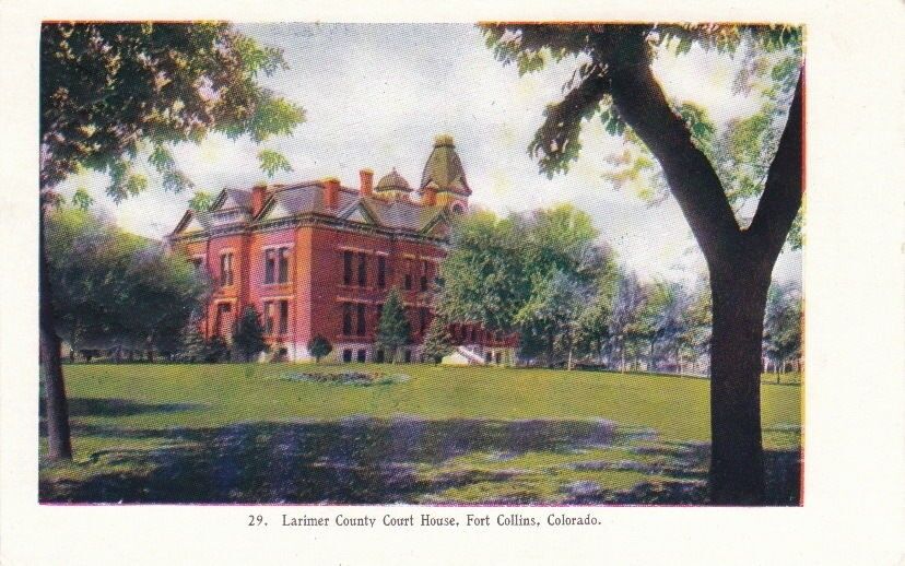  Postcard Larimer County Court House Fort Collins CO 
