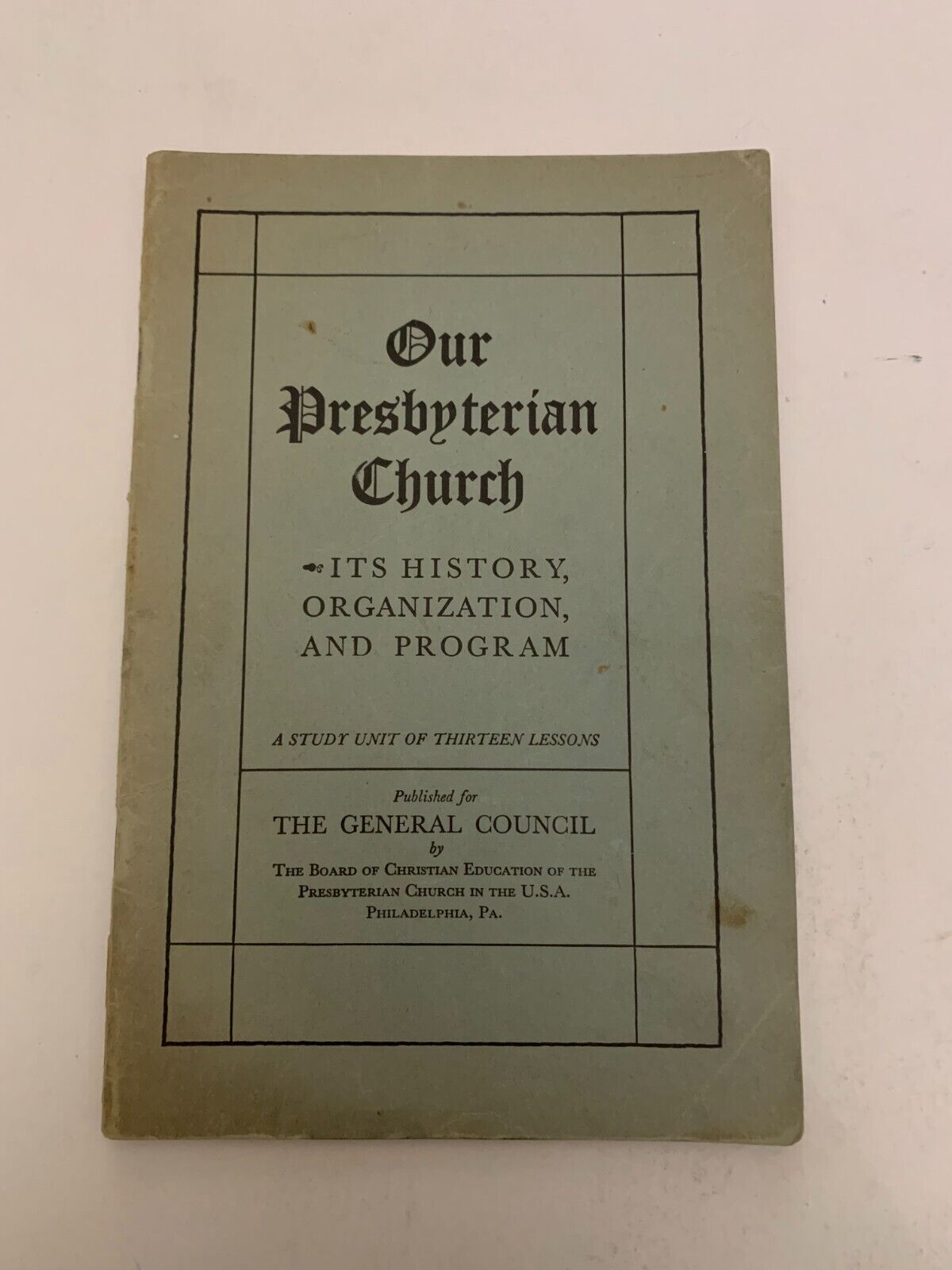 1933 Our Presbyterian Church Its History Organization And Program Booklet