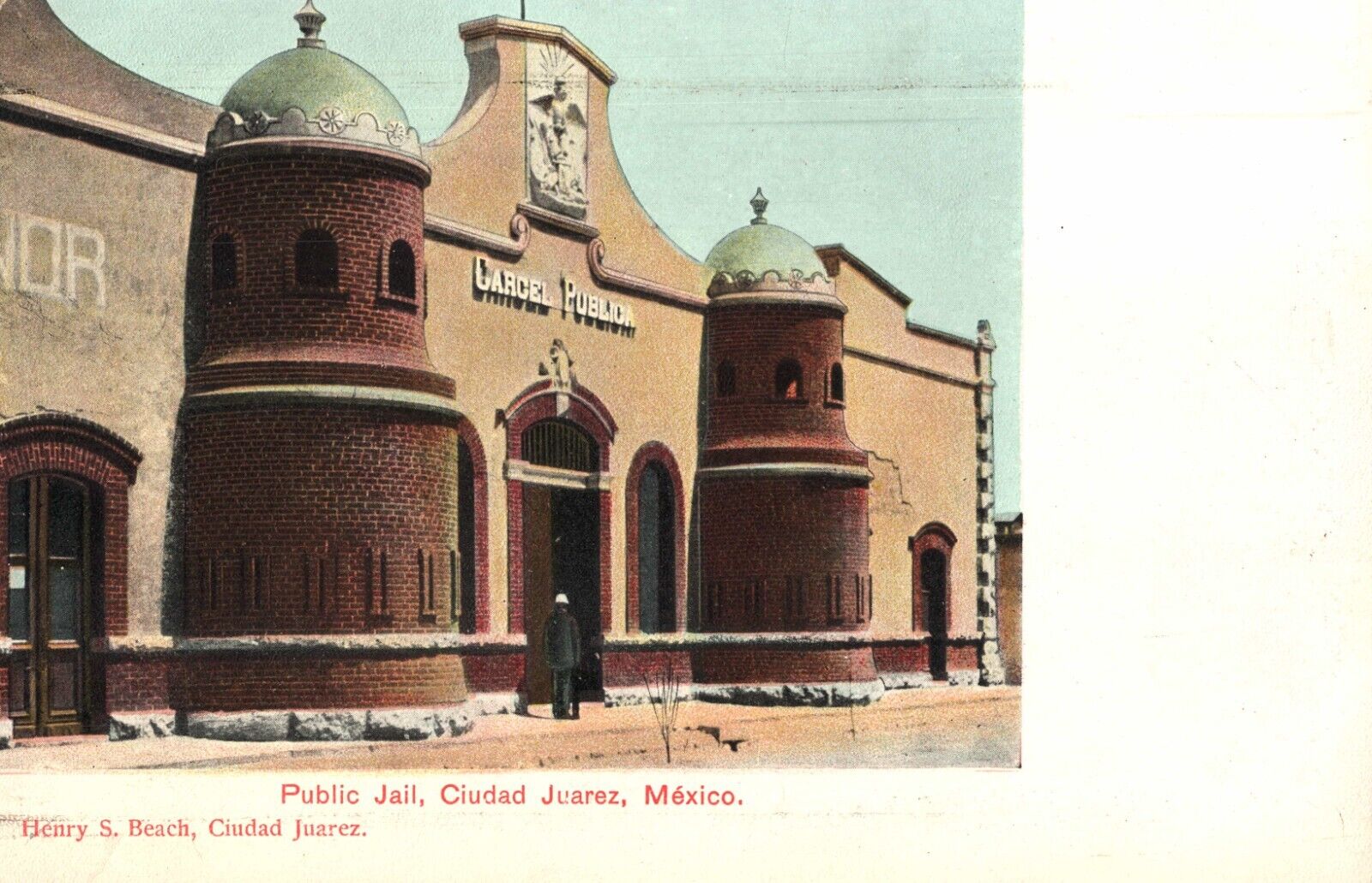 Guard Stands in Front Public Jail Ciudad Juarez México Henry S. Beach Postcard