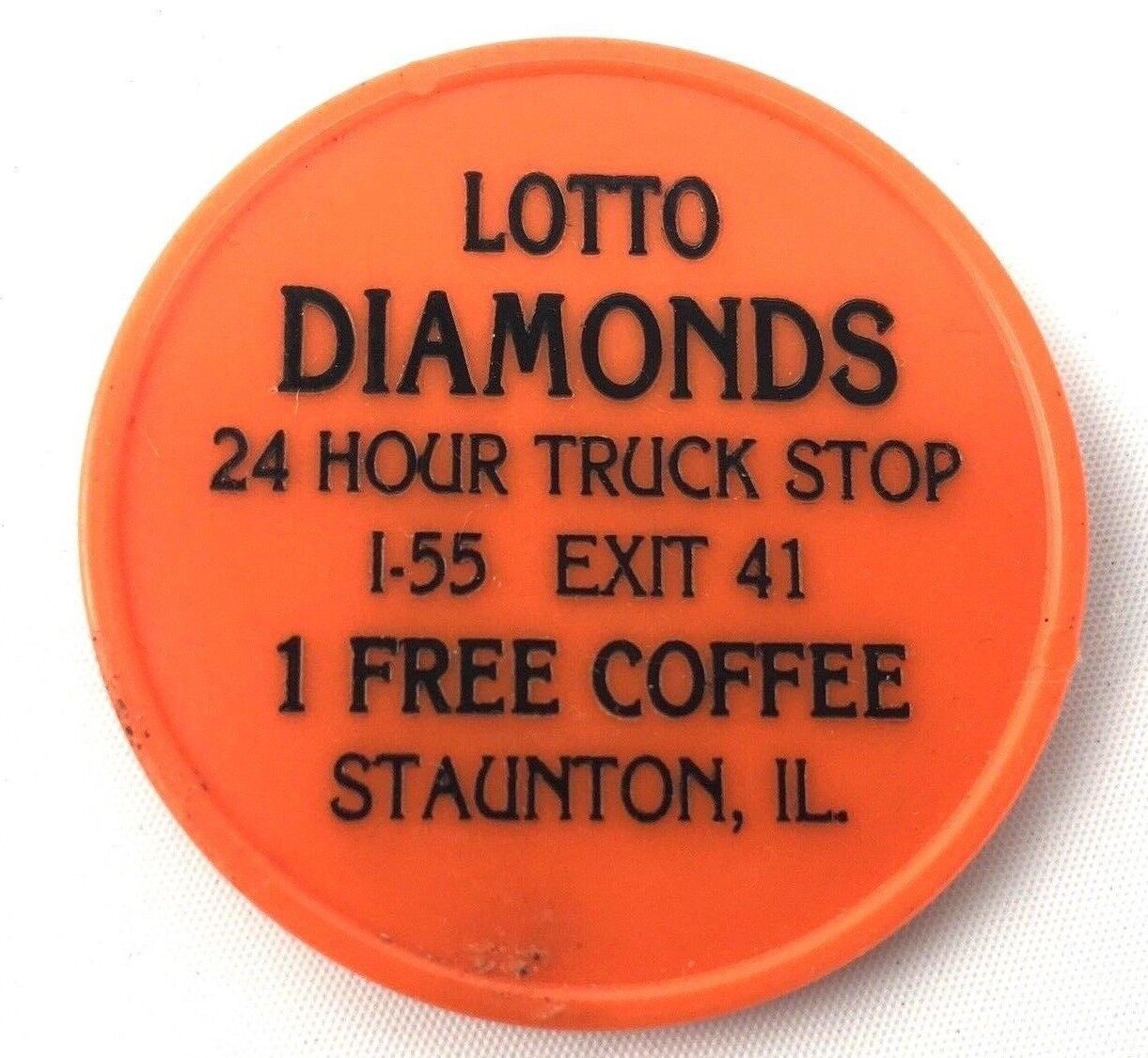 Vintage Diamonds Truck Stop Staunton  IL Illinois Free coffee token I-55 Exit 41
