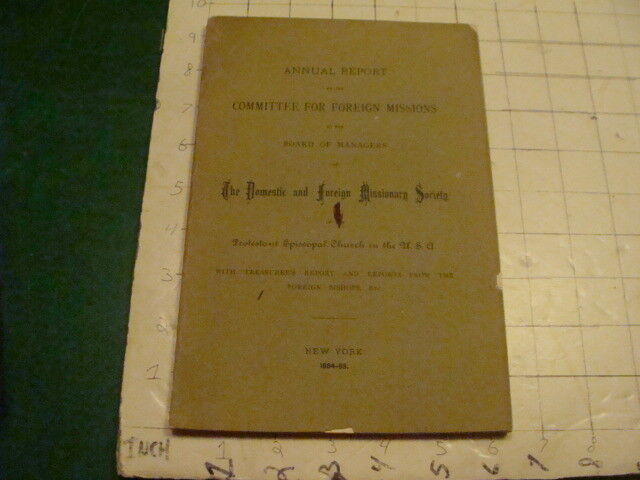 Vintage Original 1884-85 Annual Report COMMITTEE for FOREIGN MISSIONS protestant
