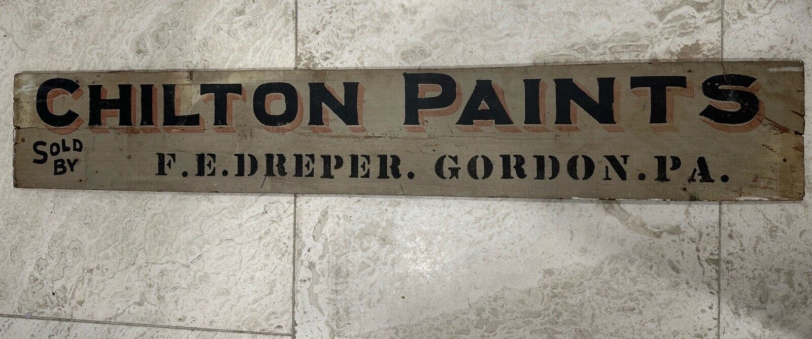 Vintage CHILTON PAINTS WOODEN SIGN Original Gordon Pa. Rare F. E. Drepper 6x35