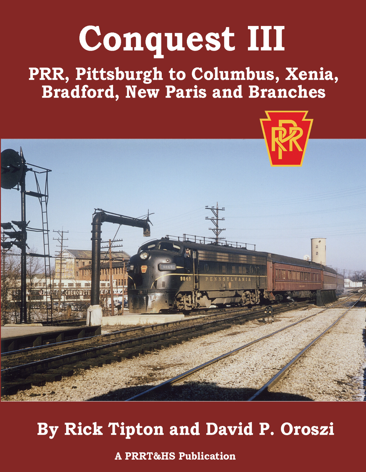 PRR Conquest III: Pittsburgh to Columbus, Bradford, New Paris and Branches (NEW)