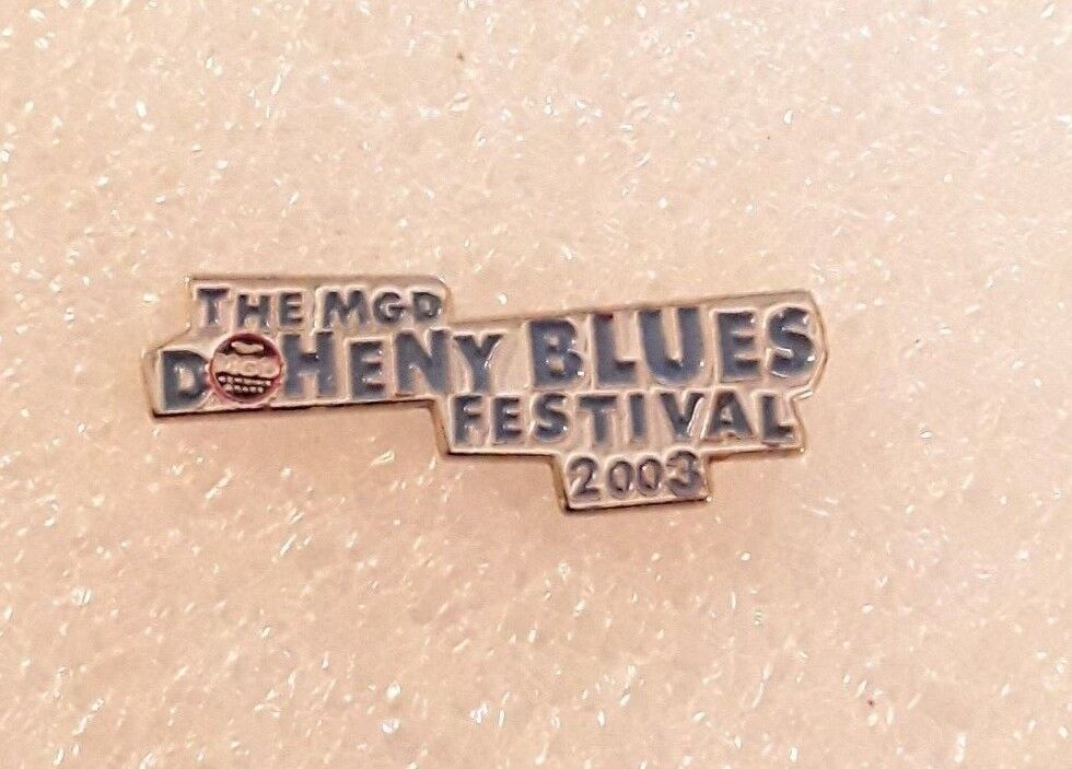 The MGD DOHENY BLUES FESTIVAL 2003 Lapel Pin EUC