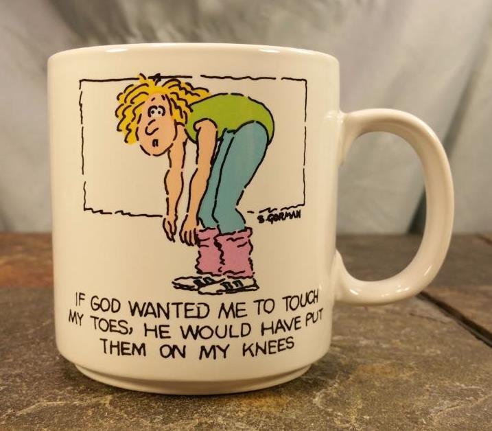 Vintage Humor Coffee Mug Cup Aerobics Fitness If God Wanted Me To Touch My Toes