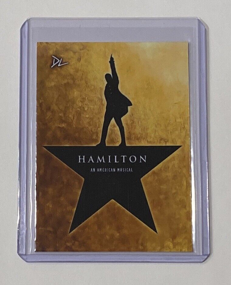 Hamilton Limited Edition Artist Signed “An American Musical” Trading Card 1/10