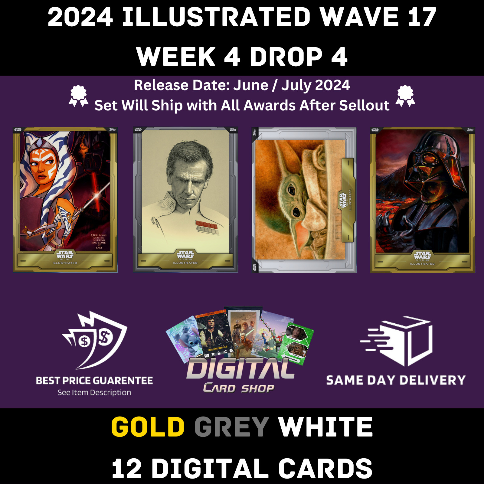 Topps Star Wars Card Trader Illustrated CTI Wave 17 Week 4 Gold Grey White 12