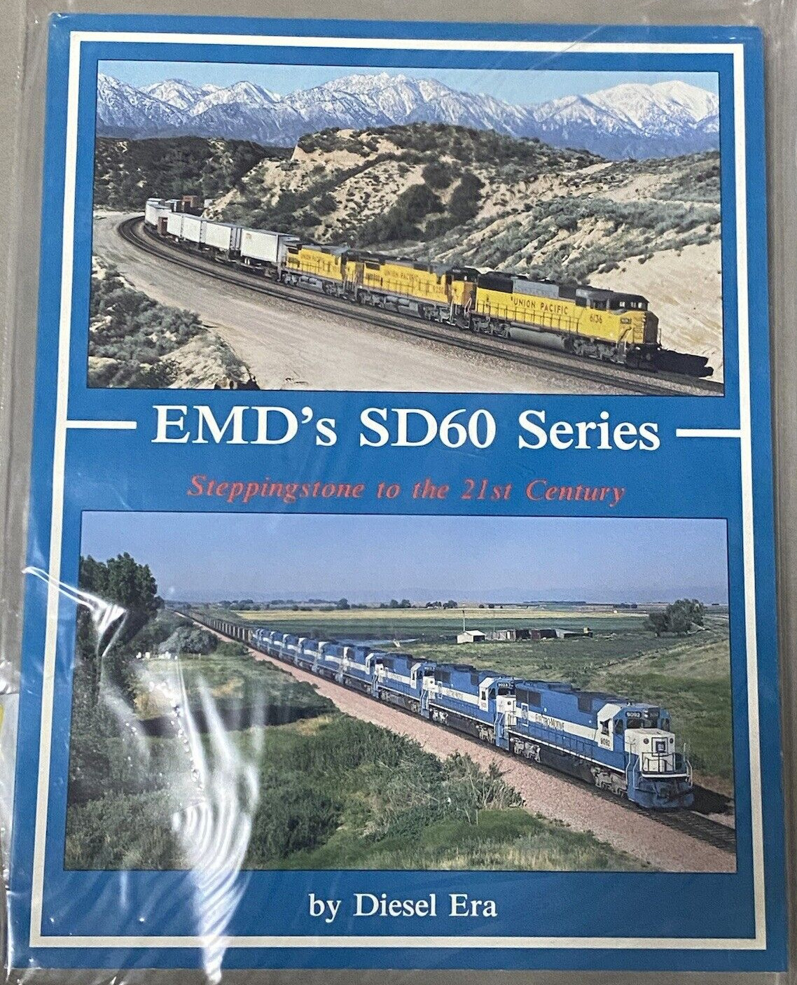 Sealed Diesel Era EMD's SD60 Series: Stepping Stone to the 21st Century