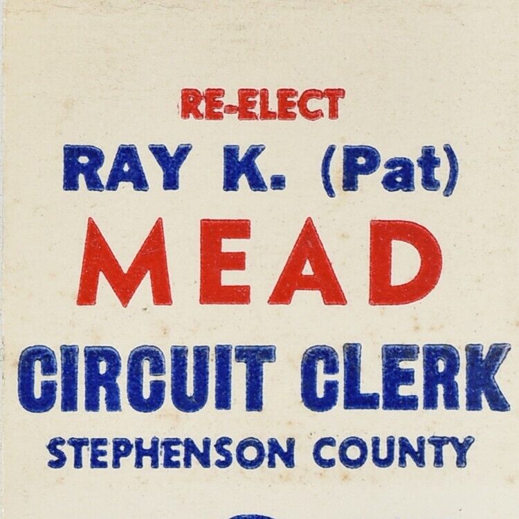 1940s Ray Kenneth Pat Mead Stephenson County Circuit Clerk Freeport Republican