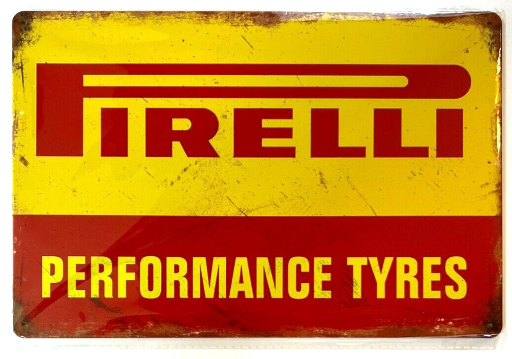 Pirelli Performance Tyres Vintage Novelty Metal Sign 12