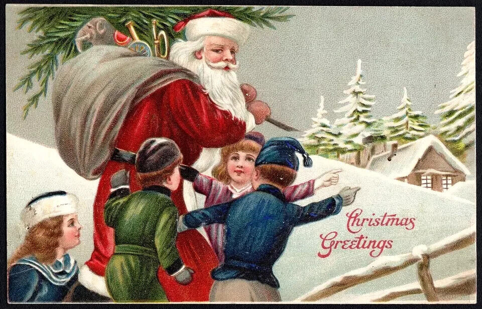 Santa Claus with Victorian Children~Toy Sack~Antique Christmas Postcard~k712