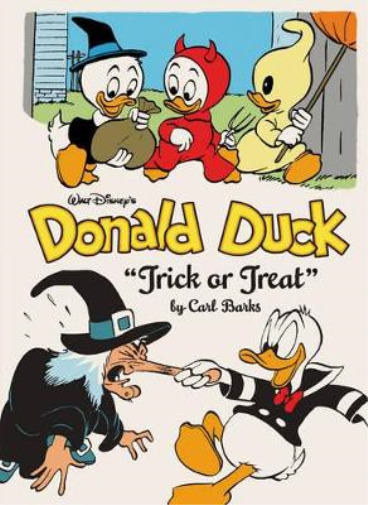 Carl Barks Walt Disney's Donald Duck Trick or Treat (Hardback)