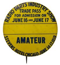 Radio Parts Industry Show Trade Pass 1939  PinBack Button Acorn Badge Co Chicago picture