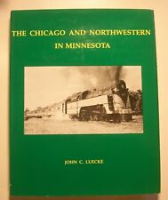 The Chicago & Northwestern RR In Minnesota, by Luecke.  1990 1st ed., HC in DJ picture