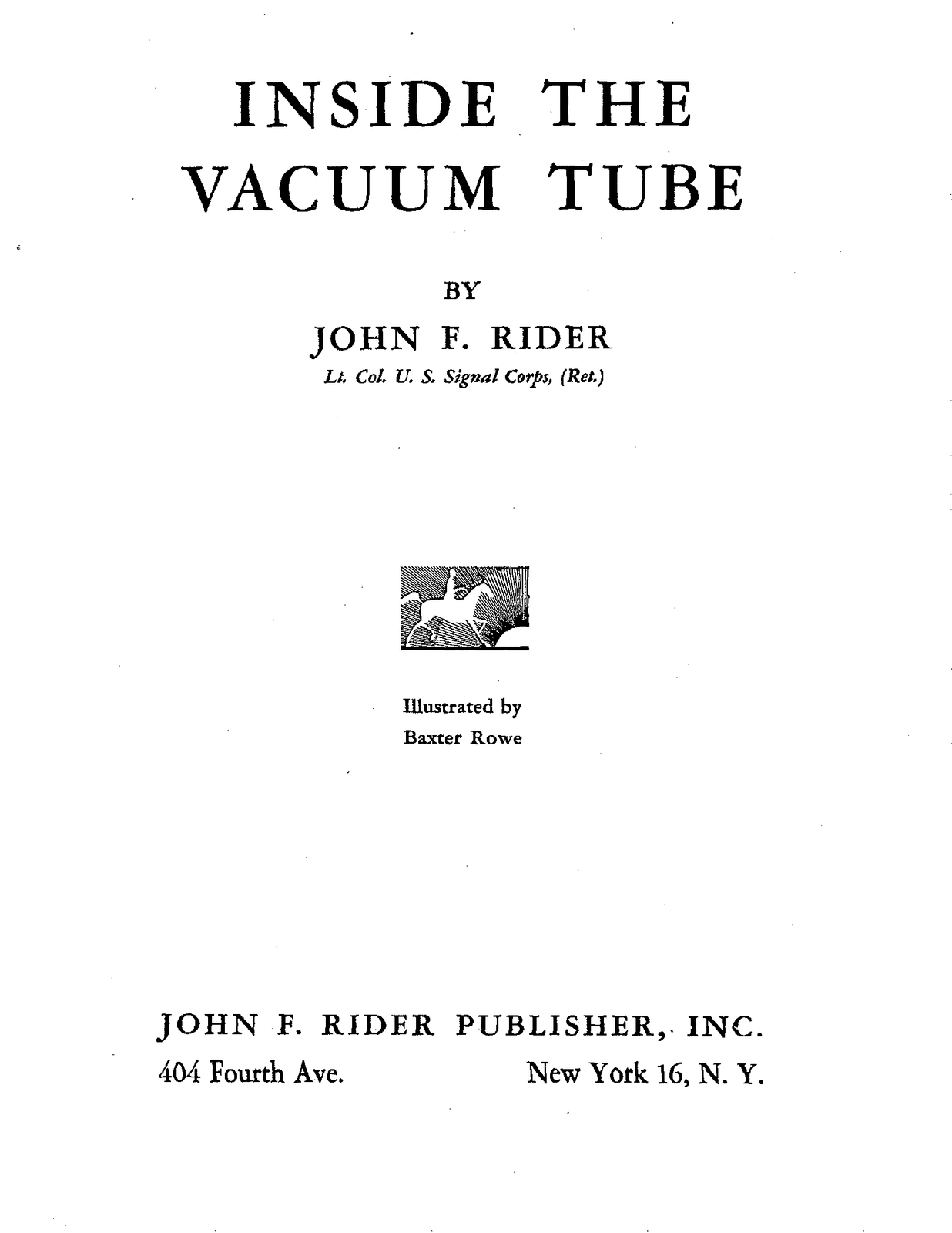 John F. Rider, Inside the Vacuum Tube \