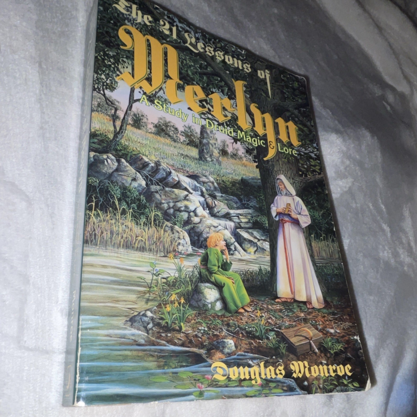 1st Edition … The 21 Lessons of Merlyn by Douglas Monroe 1992