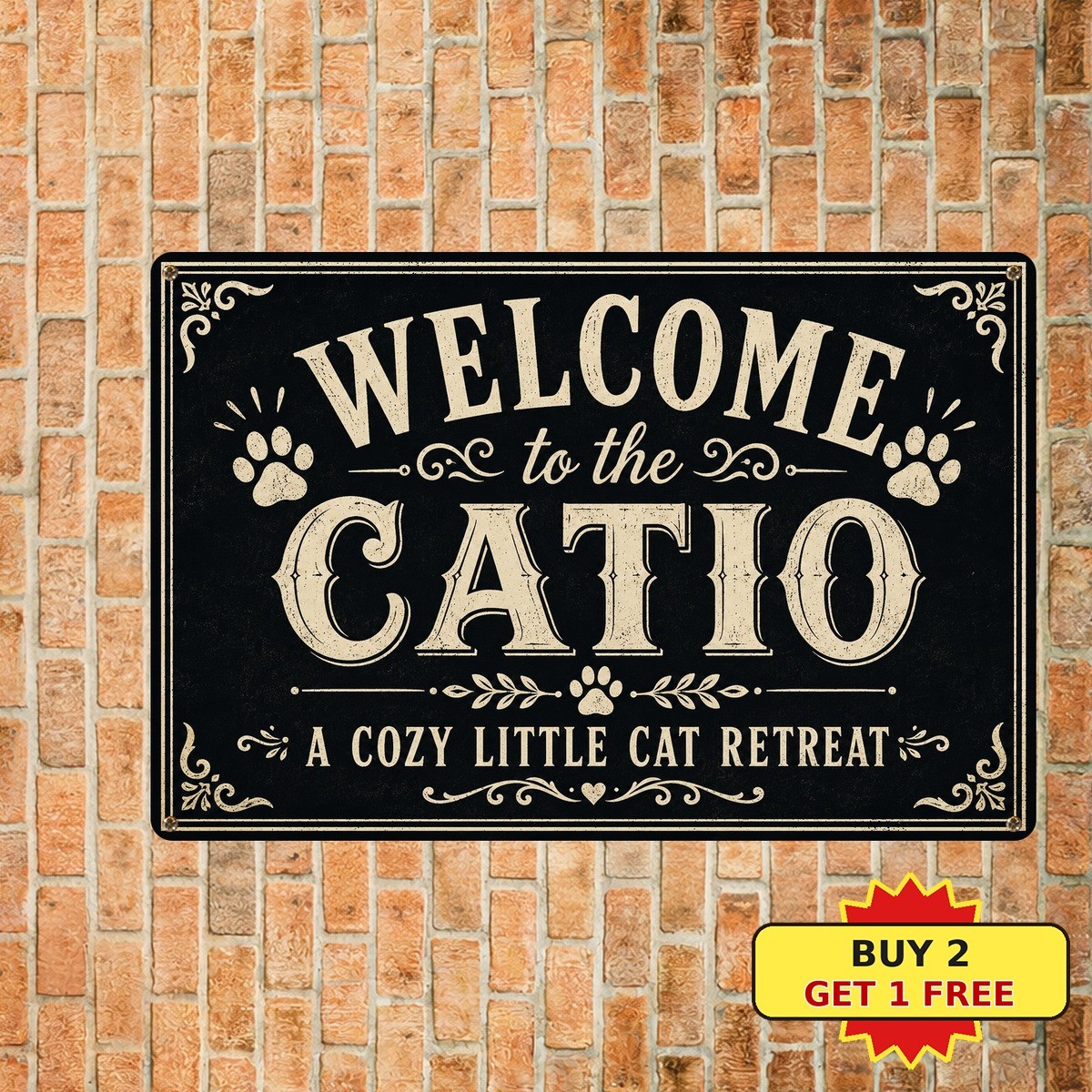 Welcome to the Catio Outdoor Cat Enclosure Patio Deck Metal Tin Sign Plaque
