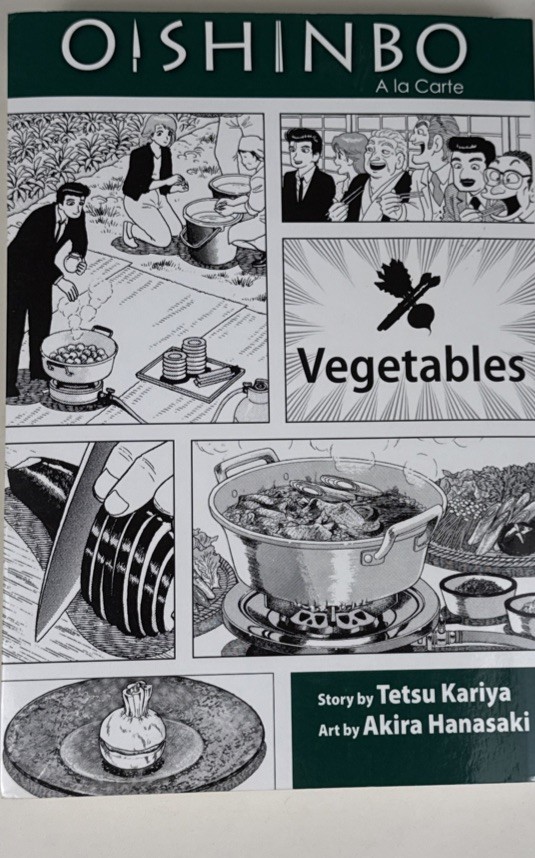 Oishinbo A La Carte Vegetables & The Joy Of Rice Manga TPB Viz Sig Tetsu Kariya
