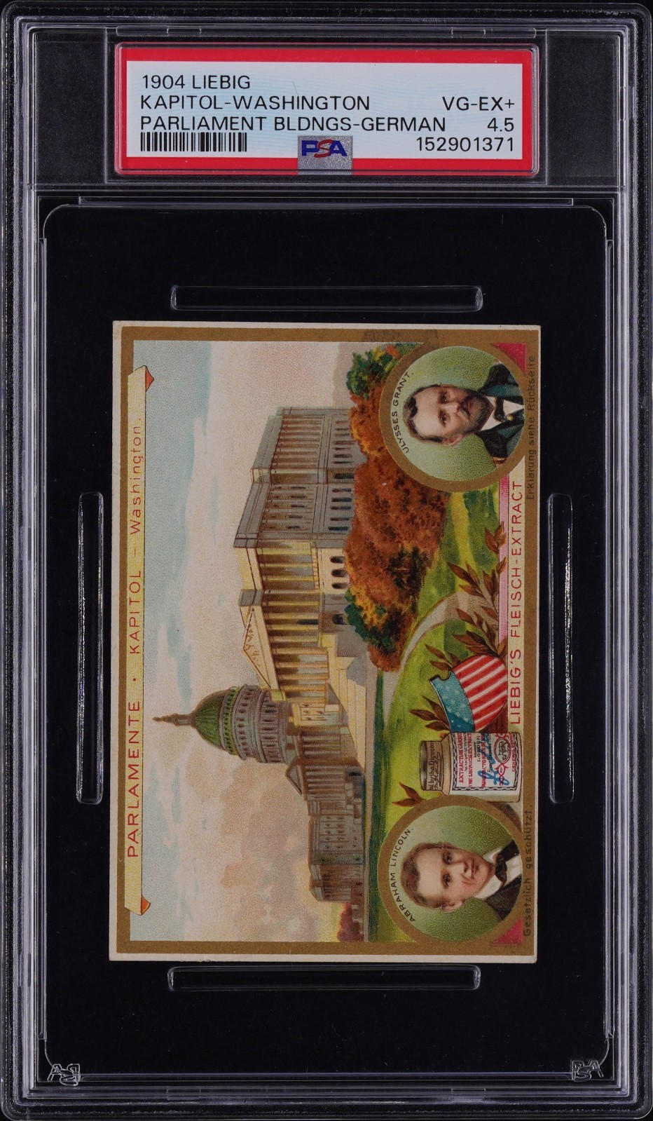1904 Liebig Kapitol Abraham Lincoln Ulysses S. Grant PSA 4.5 Pop 1 Highest Grade