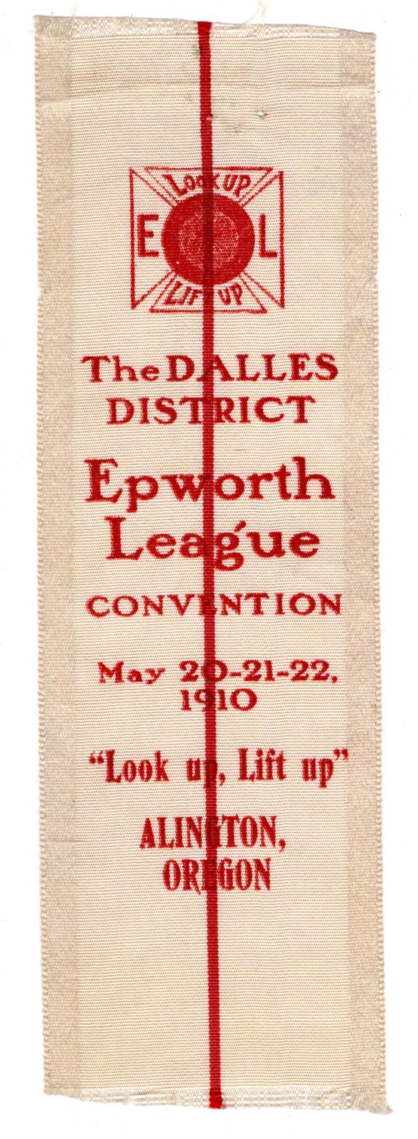 Convention ribbon, EPWORTH LEAGUE, The Dalles District, Arlington, Oregon, 1910
