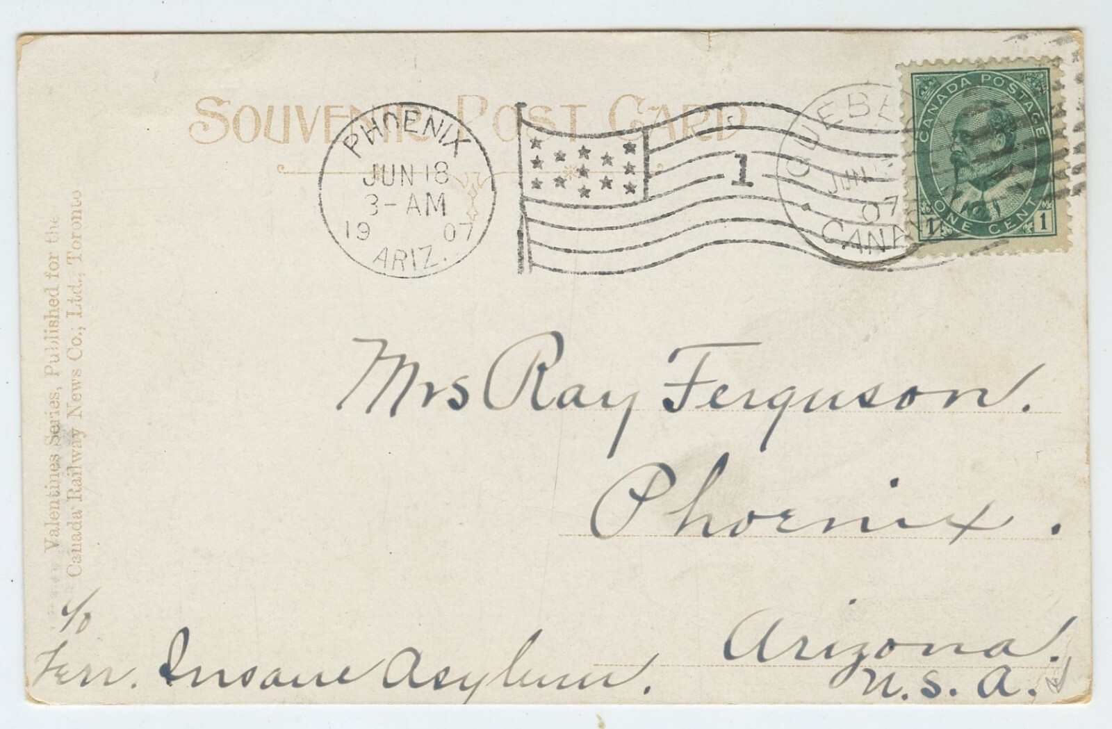 1907 Quebec Canada postmark UNDER Phoenix AZ Flag cancel. 1c King George V  PC
