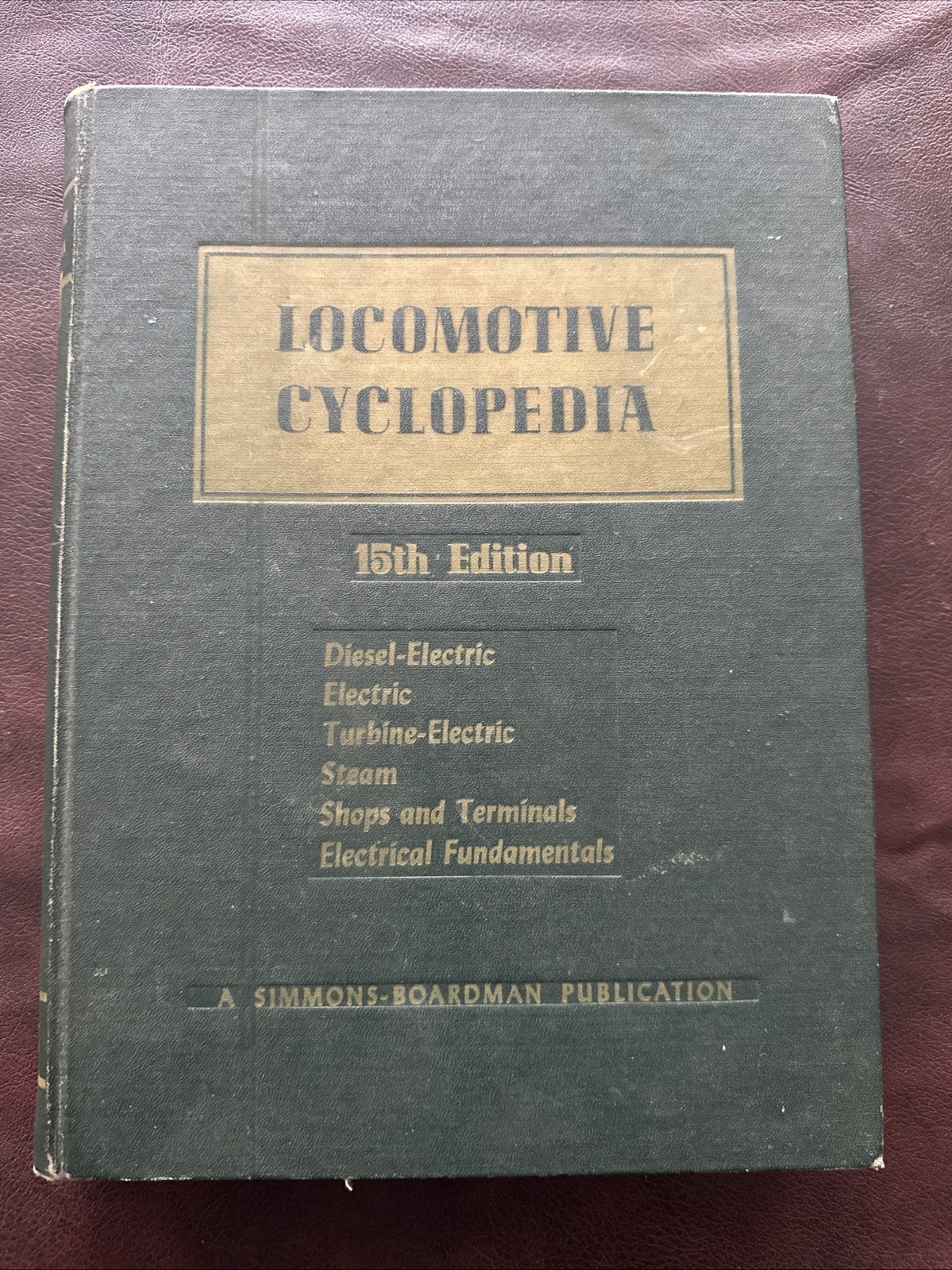 RARE VINTAGE Locomotive Cyclopedia 15th Edition Hardcover Book Trains Diesel
