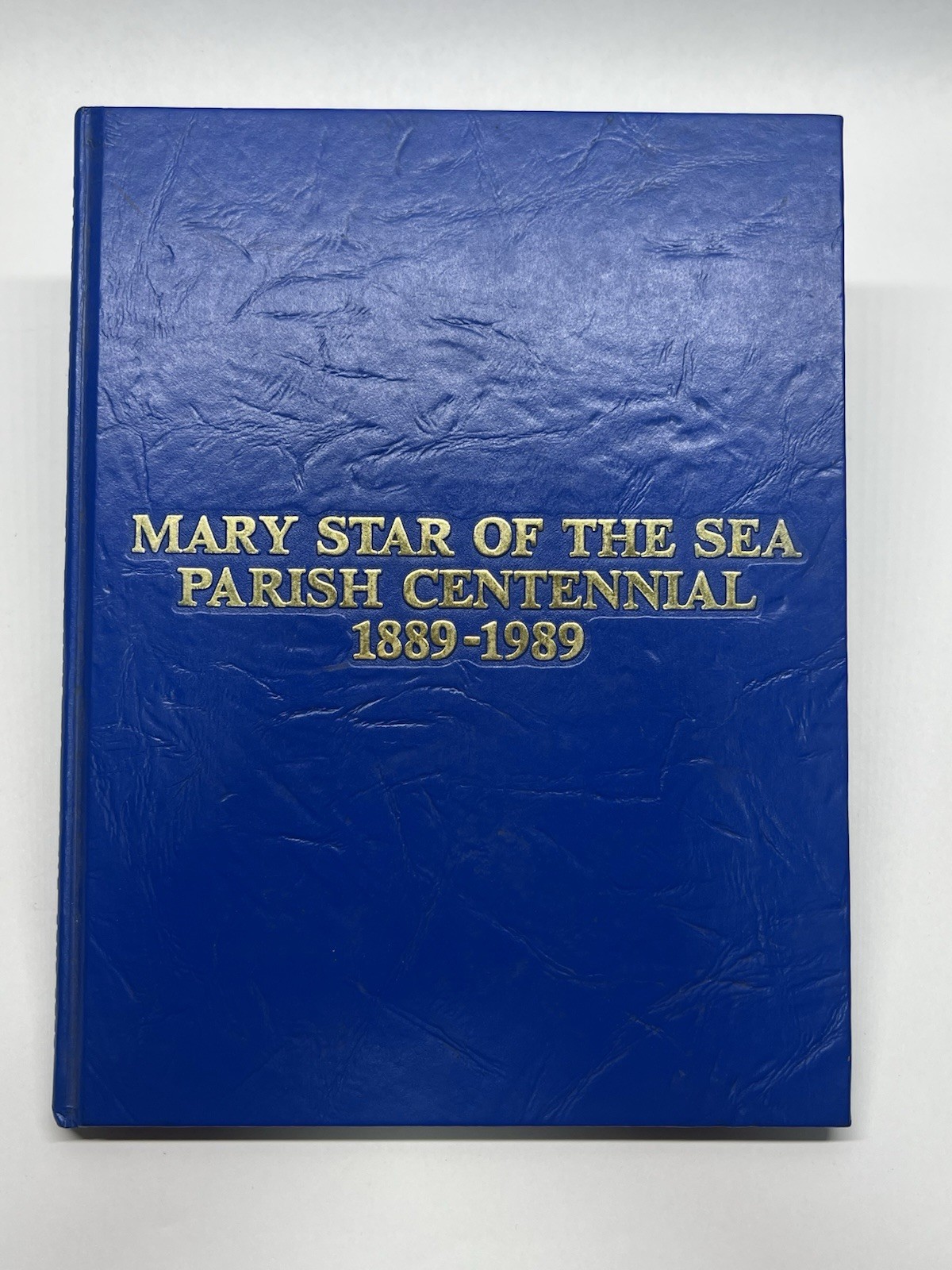 Mary Star of the Sea Parish Centennial 1889-1989 Rare Book San Pedro California