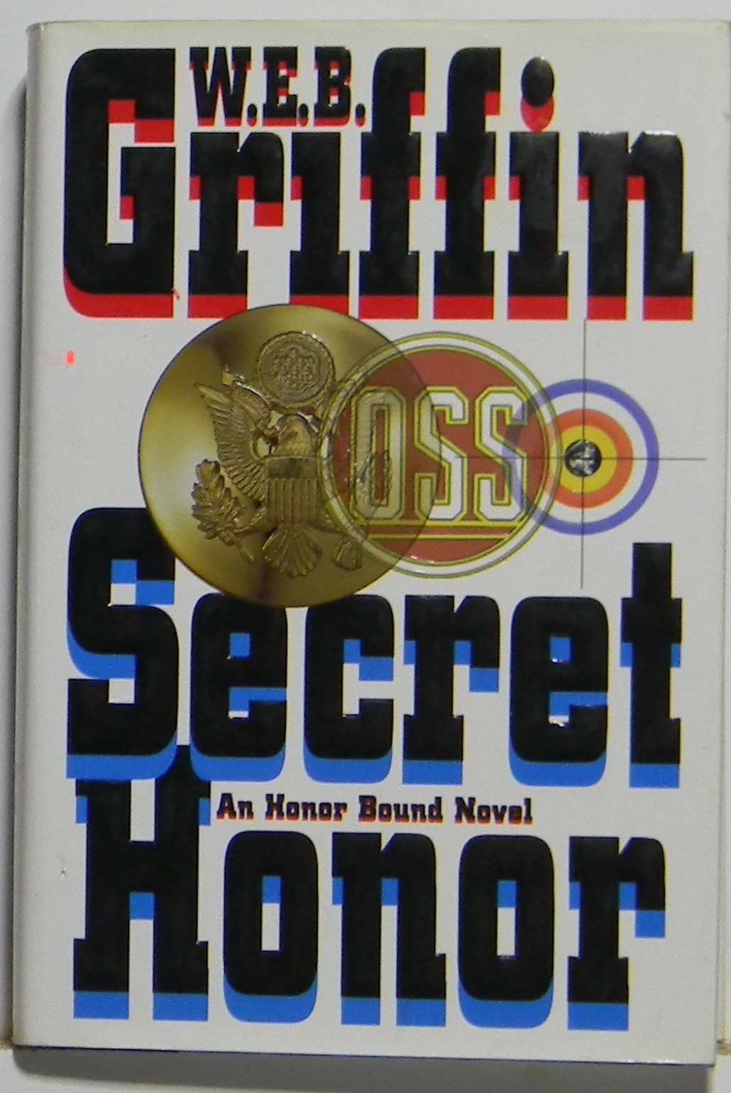 W.E.B. Griffin - Honor Bound Series -Secret Honor - Hard-cover