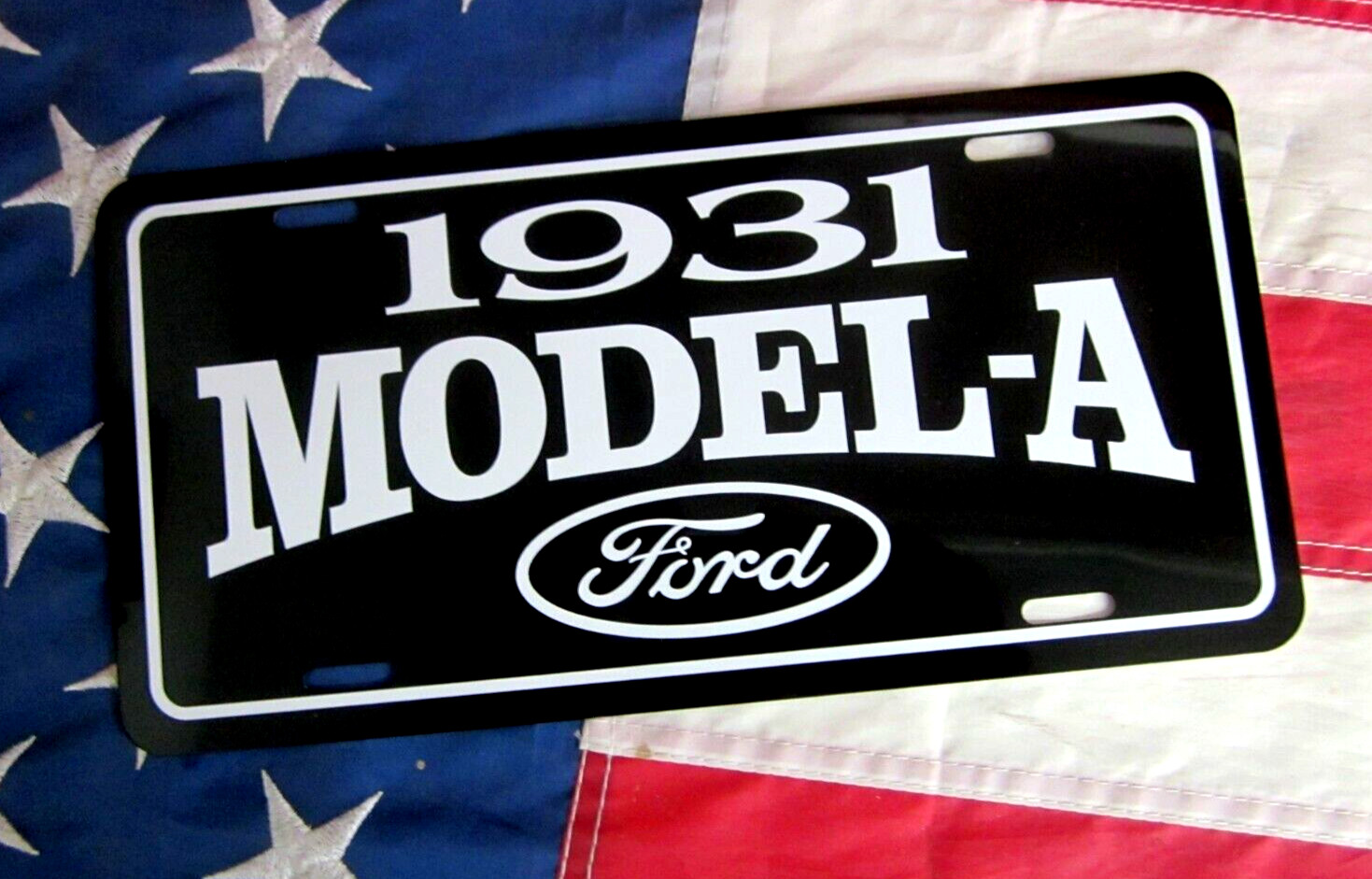 1931 Ford MODEL A License plate car tag Hot Rod Roadster 31 Coupe Pickup Truck 1931 Ford MODEL A License plate car tag Hot Rod Roadster 31 Coupe Pickup Truck