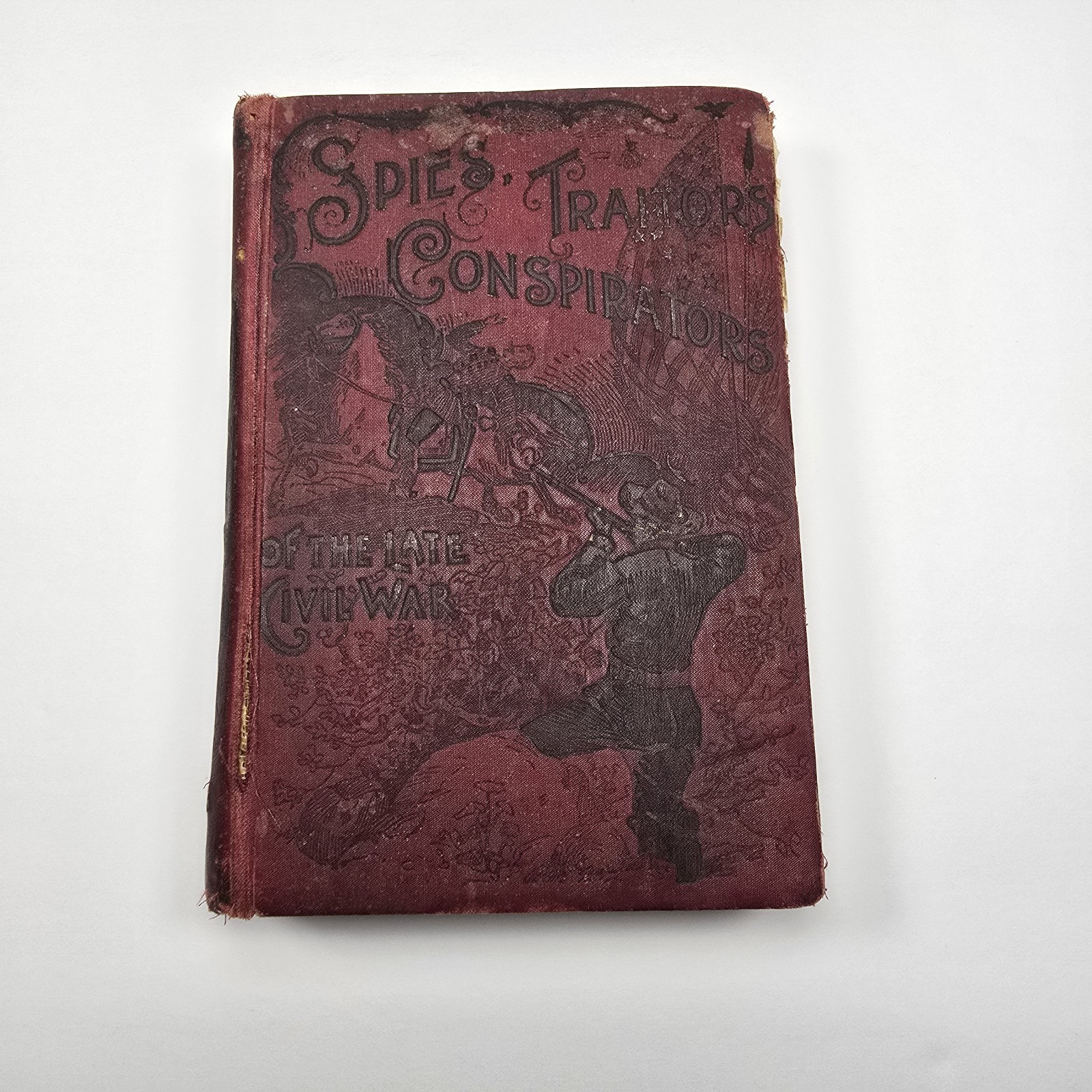 1894 First Edition Spies Traitors & Conspirators Civil War La Fayette C Baker HC