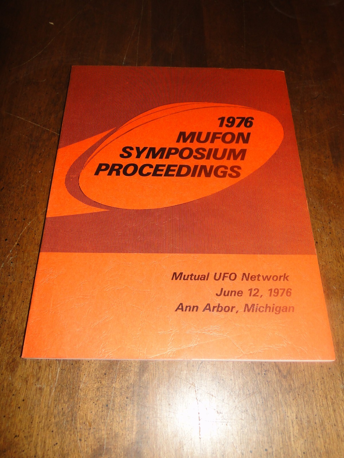 MUFON UFO SYMPOSIUM PROCEEDINGS Ann Arbor Michegan JUNE 12, 1976 book