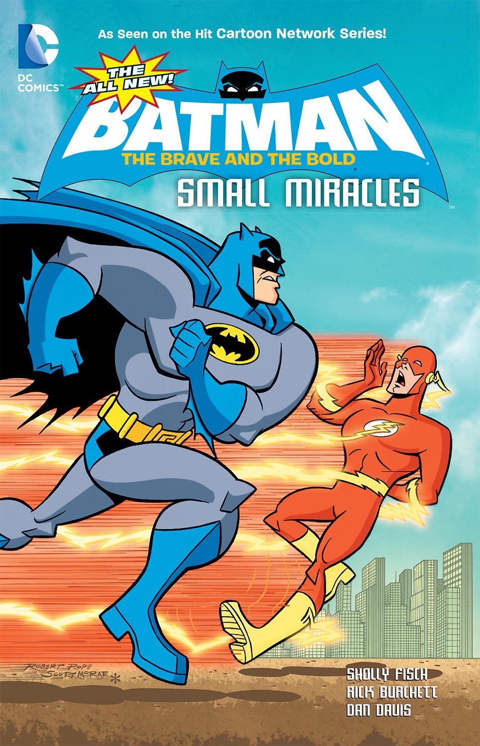 The All-New Batman: The Brave and the Bold: Small Miracles The All-New Batman: The Brave and the Bold: Small Miracles