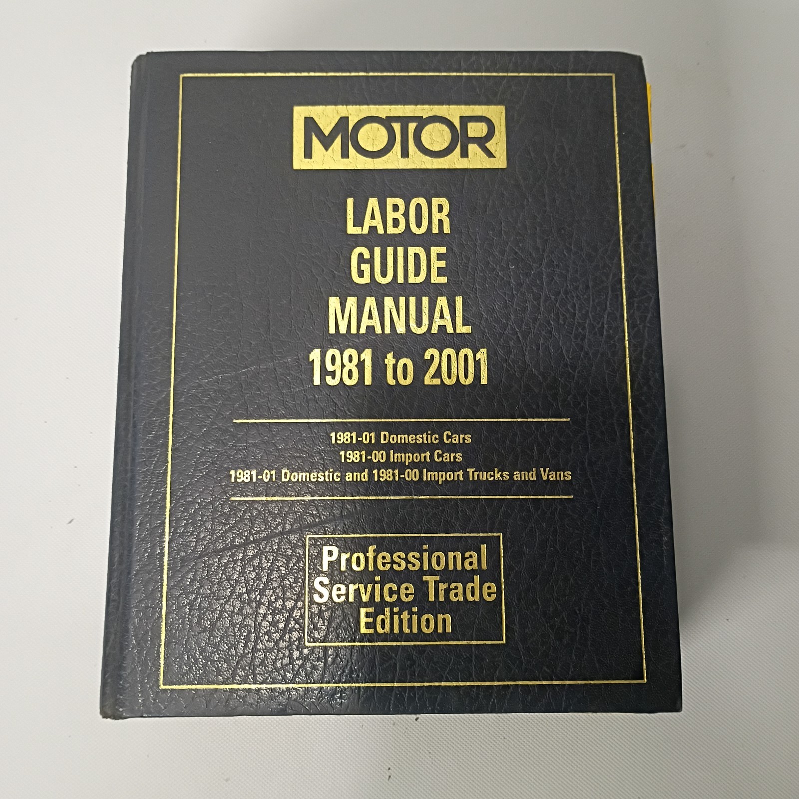 Motor Labor Guide Manual 1981 to 2001 Professional Service Trade Edition 18884