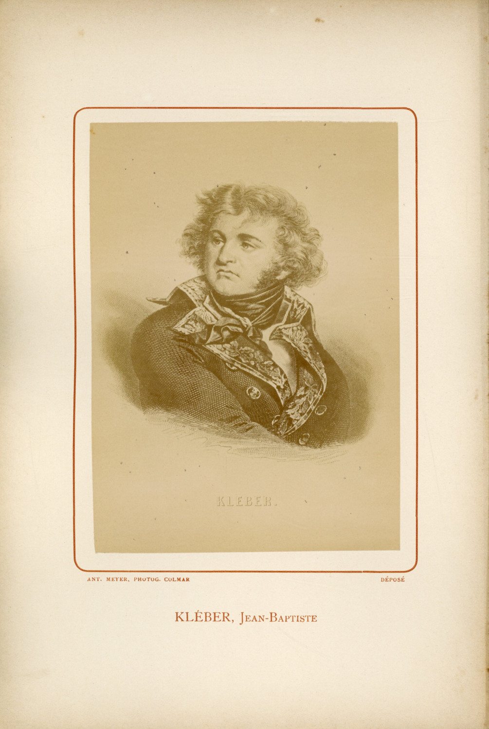 Ant. Meyer, Photog. Colmar, Jean-Baptiste Kléber (1753-1800), French General V