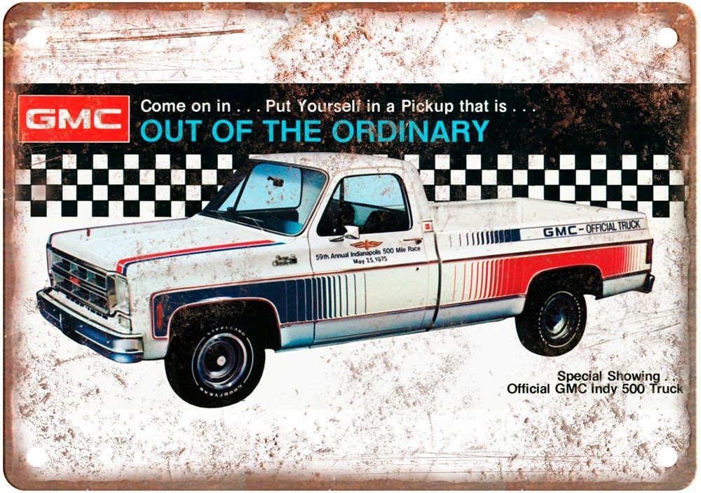 Vintage Auto Ad 1975 GMC Indy 500 Official Truck Reproduction Metal Sign A2394