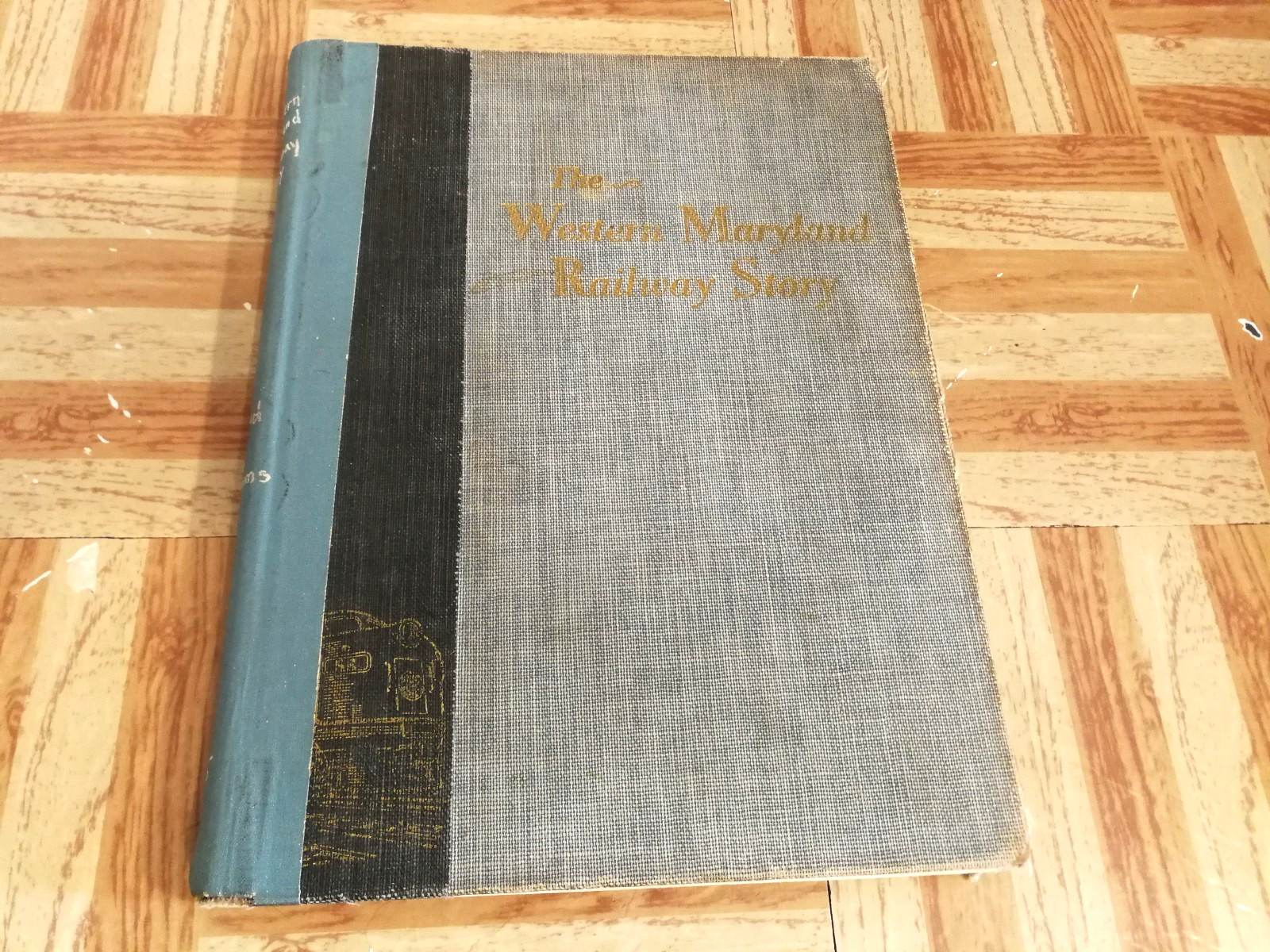 The Western Maryland Railway Story, Harold A Williams 1852-1952 HC Illustrated