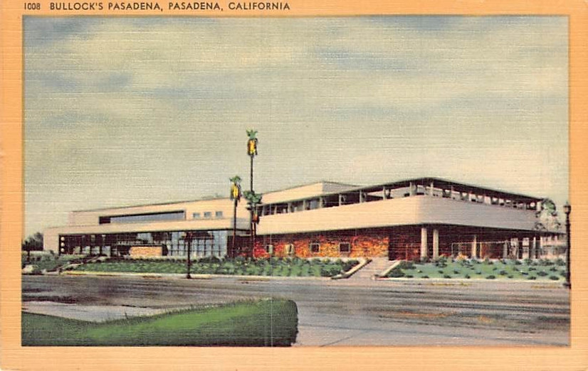 Postcard CA: Bullock\'s, Pasadena, California, Vintage Linen, Unposted Postcard CA: Bullock\'s, Pasadena, California, Vintage Linen, Unposted